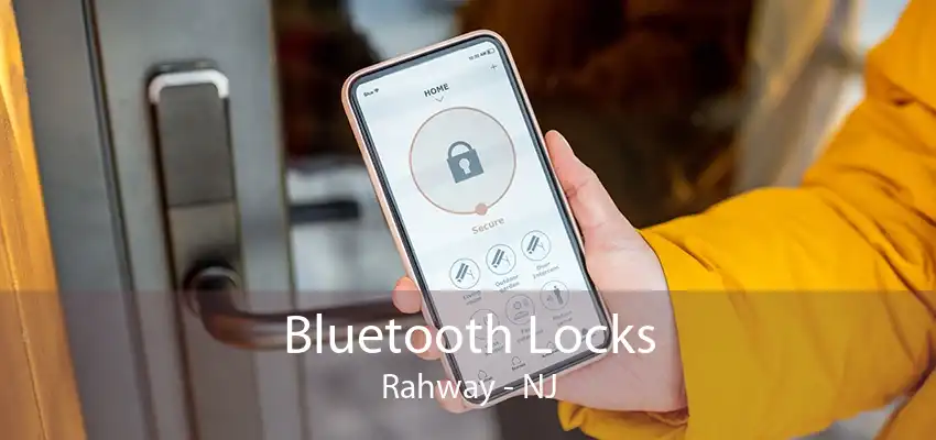 Bluetooth Locks Rahway - NJ