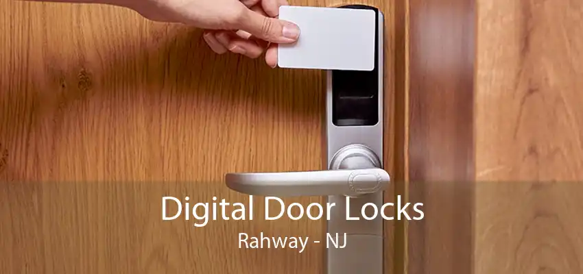 Digital Door Locks Rahway - NJ