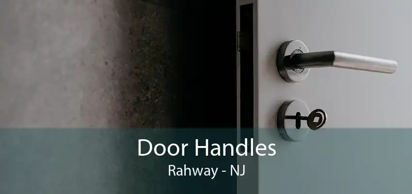 Door Handles Rahway - NJ