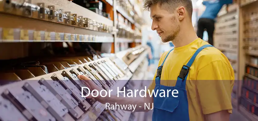 Door Hardware Rahway - NJ