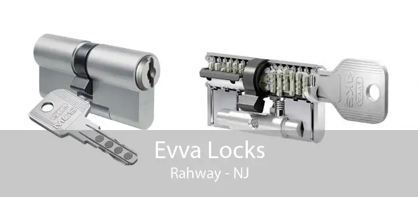 Evva Locks Rahway - NJ