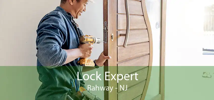 Lock Expert Rahway - NJ