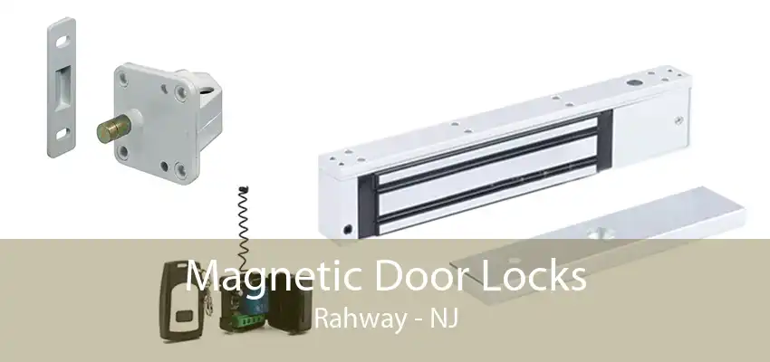 Magnetic Door Locks Rahway - NJ