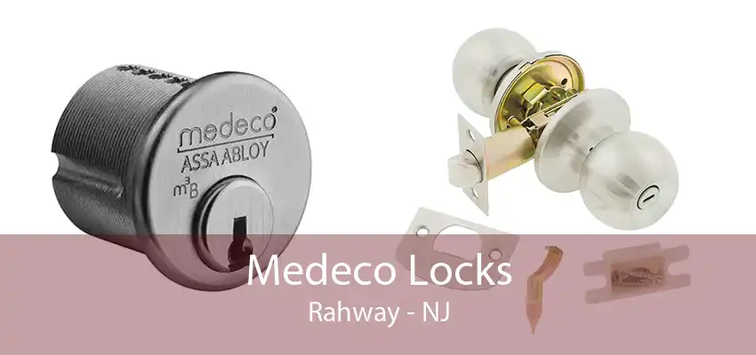 Medeco Locks Rahway - NJ